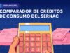 SERNAC actualiza su Comparador de Créditos de Consumo: diferencias de más de $130 mil en préstamos de 1 millón de pesos